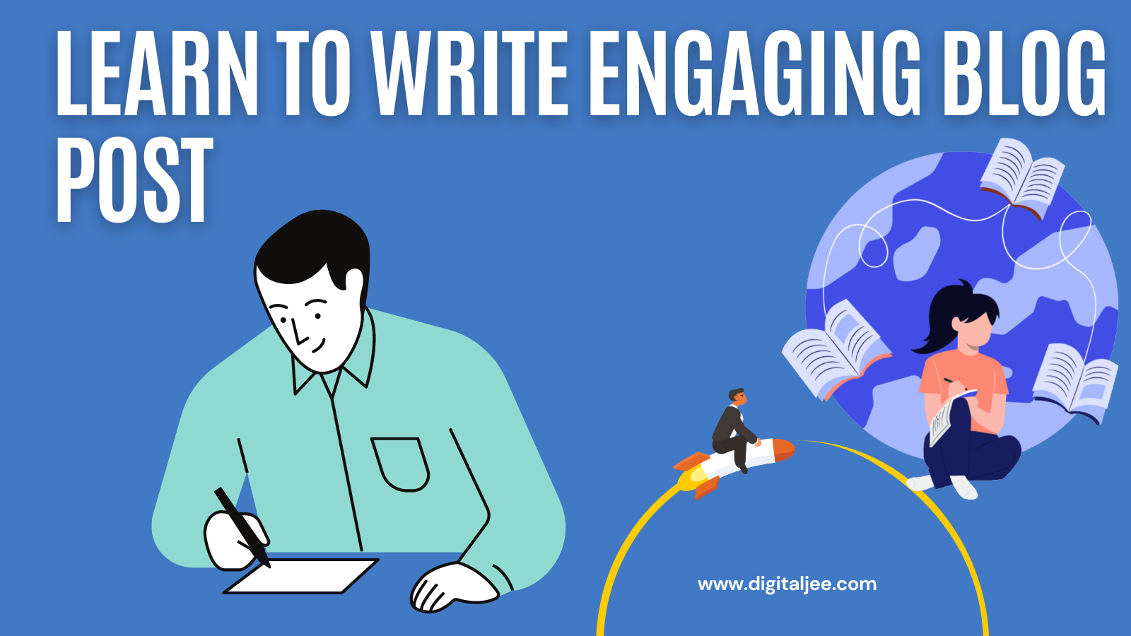 Learn Write an Engaging Blog Content