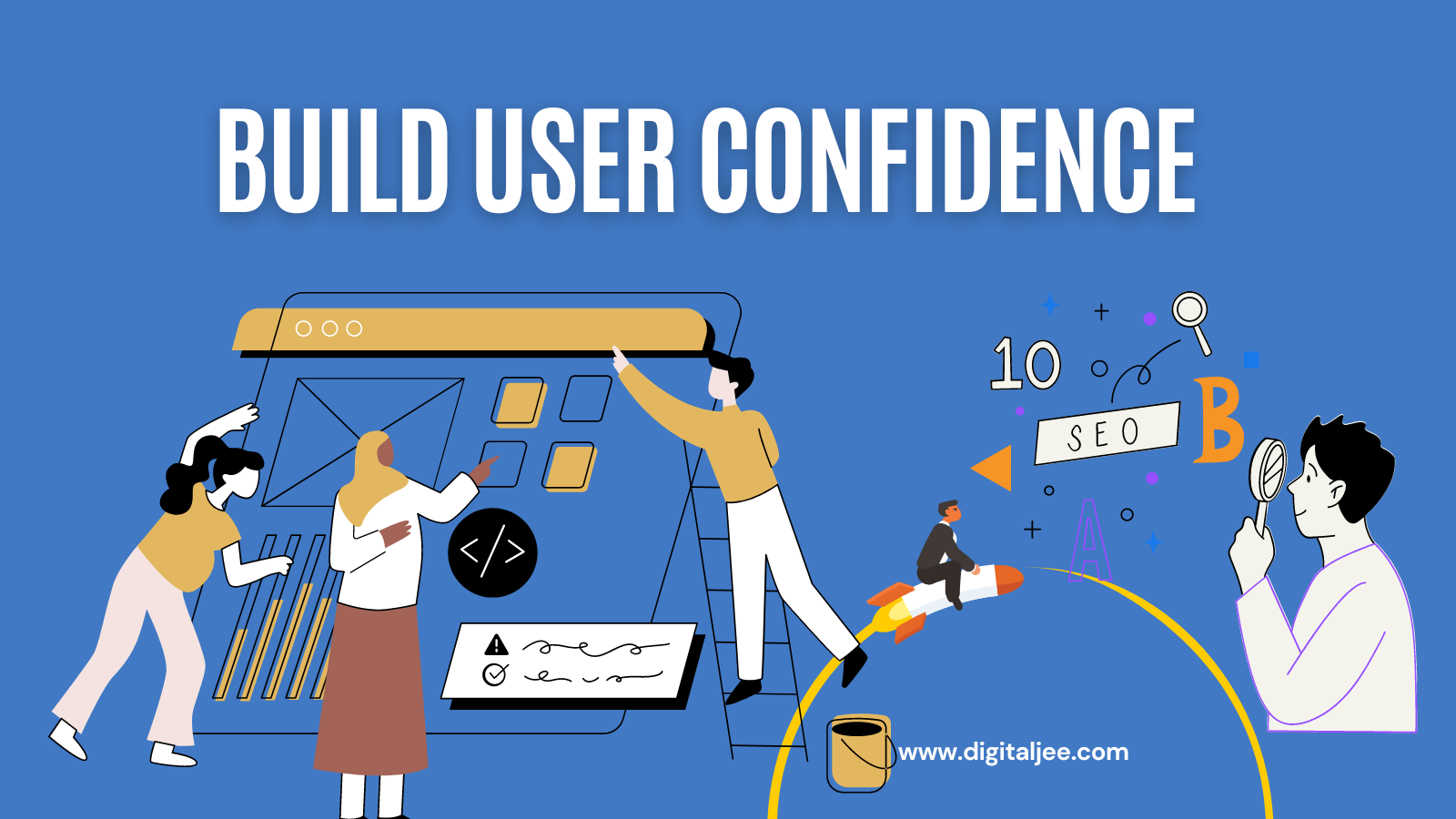 Build User Confidence