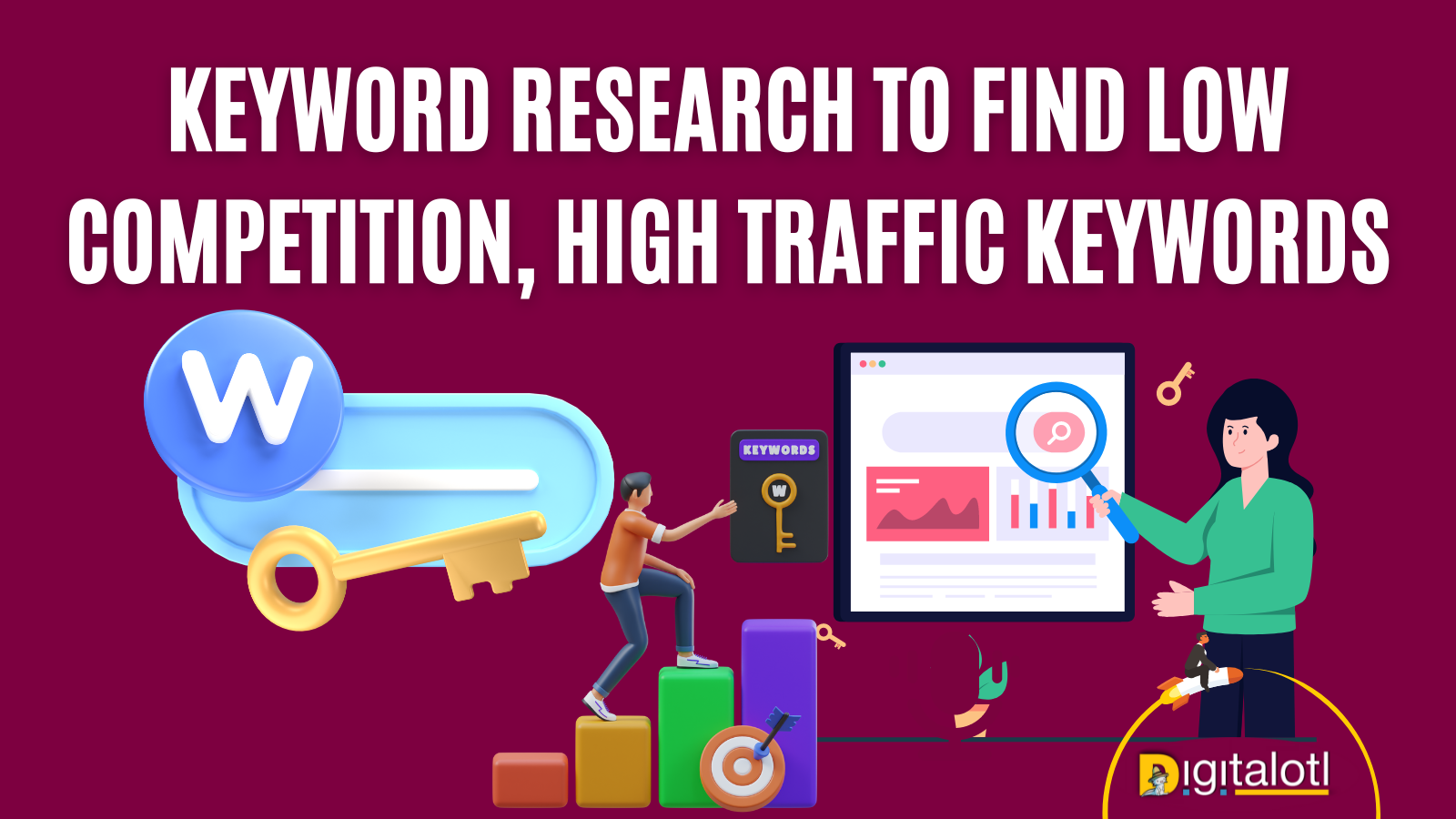 Keyword research to Find Low Competition, High Traffic Keywords Using Free Tools